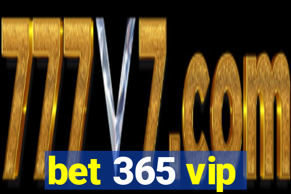 bet 365 vip